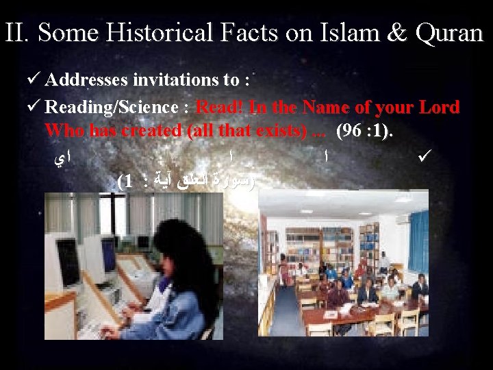 II. Some Historical Facts on Islam & Quran ü Addresses invitations to : ü