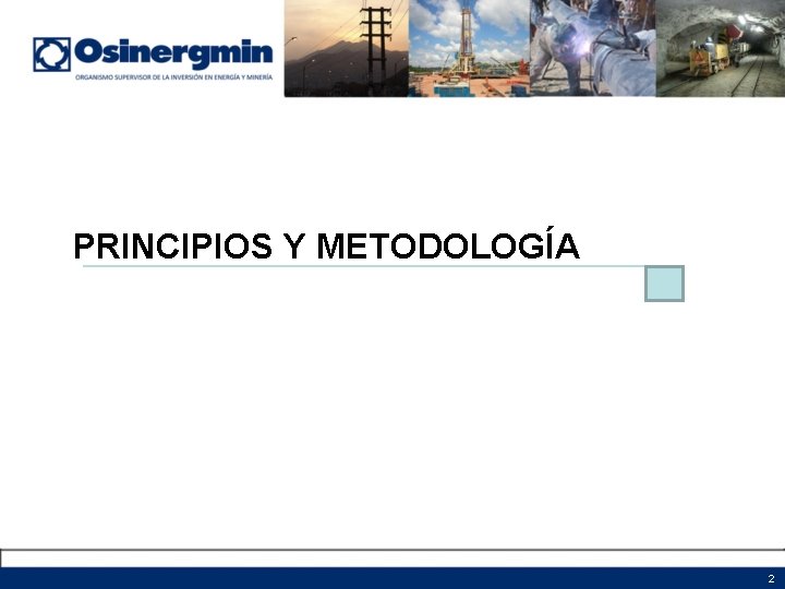 PRINCIPIOS Y METODOLOGÍA 2 PRINCIPIOS Y METODOLOGÍA 2