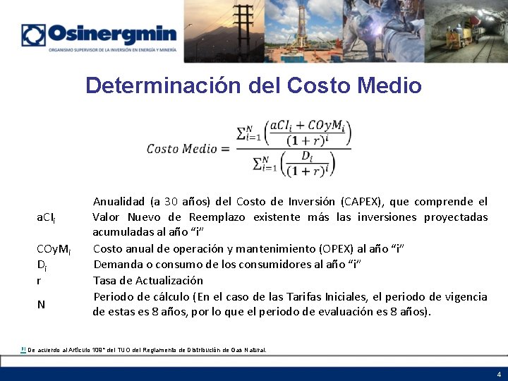 Determinación del Costo Medio a. CIi COy. Mi Di r N Anualidad (a 30 Determinación del Costo Medio a. CIi COy. Mi Di r N Anualidad (a 30