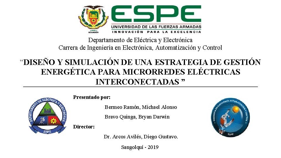 Departamento de Eléctrica y Electrónica Carrera de Ingeniería en Electrónica, Automatización y Control “DISEÑO