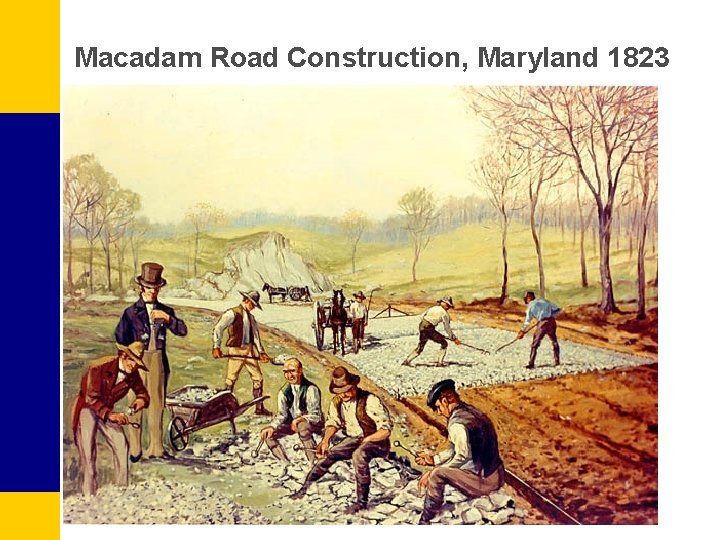 Macadam Road Construction, Maryland 1823 