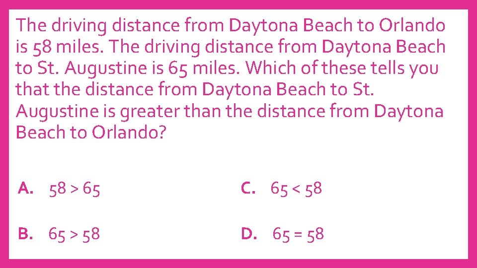 The driving distance from Daytona Beach to Orlando is 58 miles. The driving distance