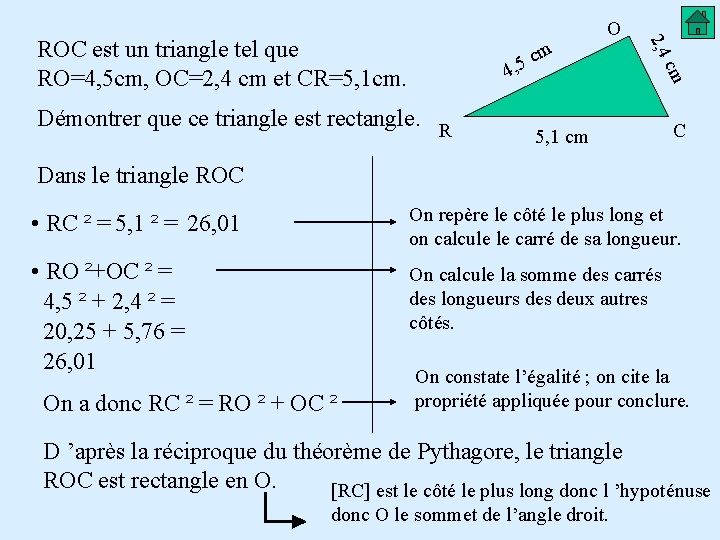 m c 5 , 4 Démontrer que ce triangle est rectangle. R cm ROC m c 5 , 4 Démontrer que ce triangle est rectangle. R cm ROC