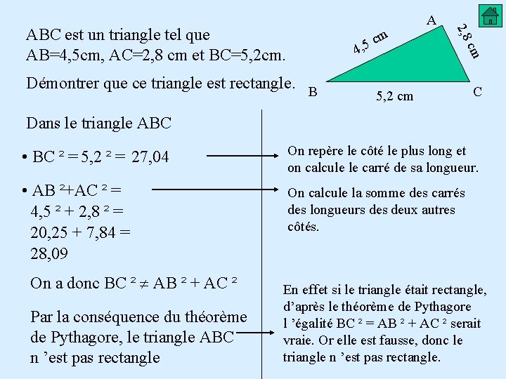 m c 5 , 4 Démontrer que ce triangle est rectangle. B cm ABC m c 5 , 4 Démontrer que ce triangle est rectangle. B cm ABC
