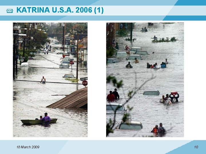 KATRINA U. S. A. 2006 (1) 18 March 2009 10 