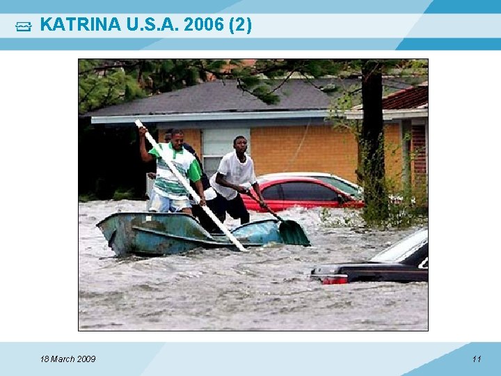 KATRINA U. S. A. 2006 (2) 18 March 2009 11 