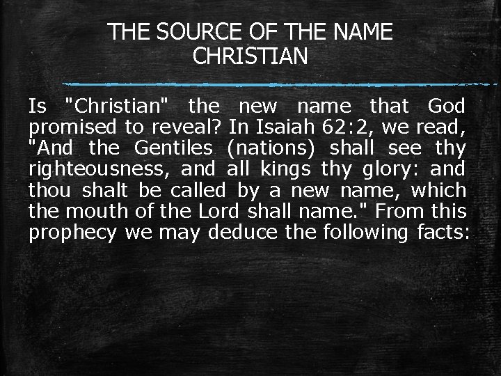 THE SOURCE OF THE NAME CHRISTIAN Is "Christian" the new name that God promised