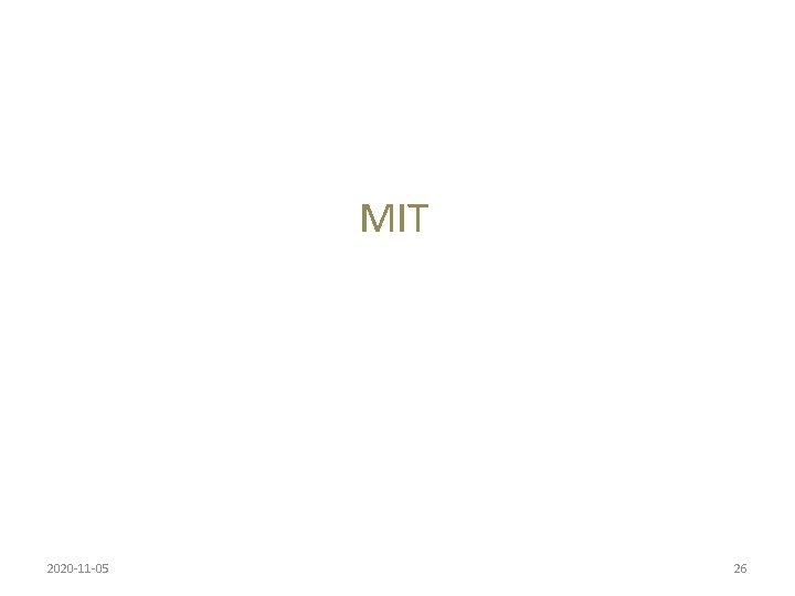 MIT 2020 -11 -05 26 