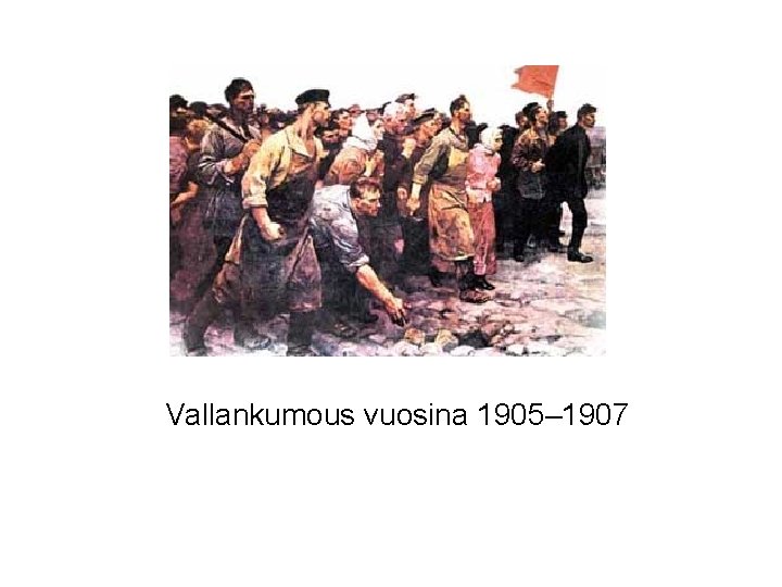 Vallankumous vuosina 1905– 1907 