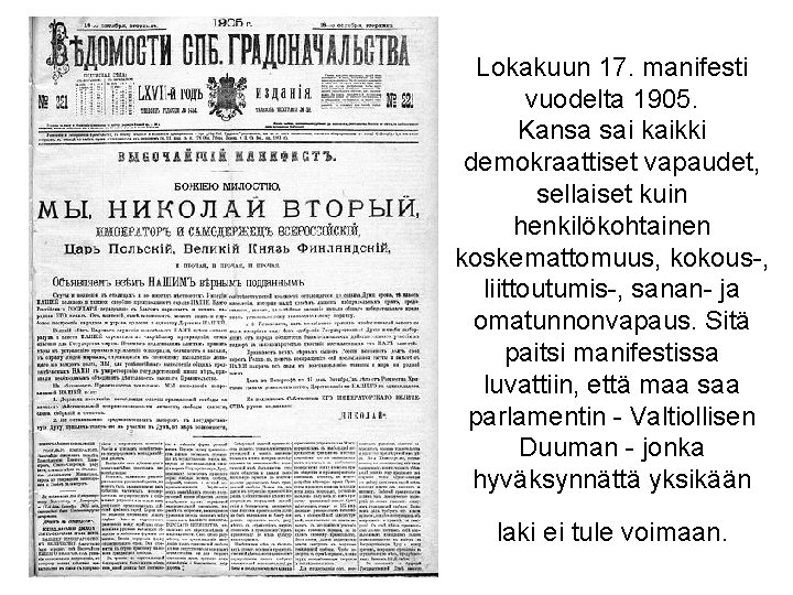 Lokakuun 17. manifesti vuodelta 1905. Kansa sai kaikki demokraattiset vapaudet, sellaiset kuin henkilökohtainen koskemattomuus,