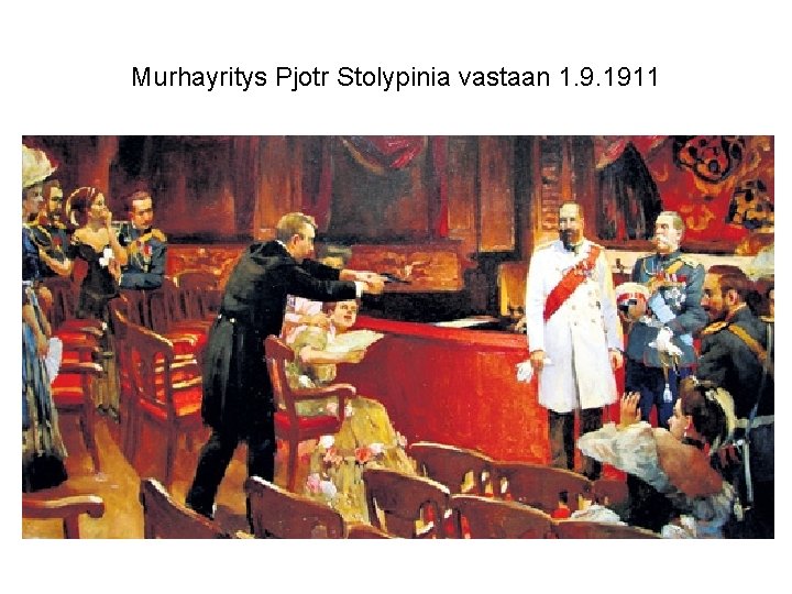 Murhayritys Pjotr Stolypinia vastaan 1. 9. 1911 