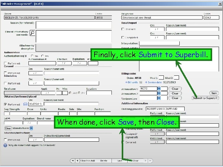 Finally, click Submit to Superbill. When done, click Save, then Close. 