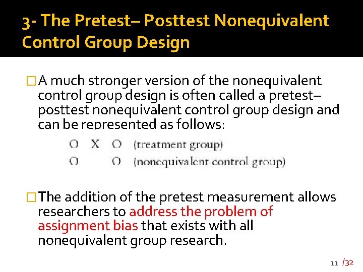 3 - The Pretest– Posttest Nonequivalent Control Group Design �A much stronger version of