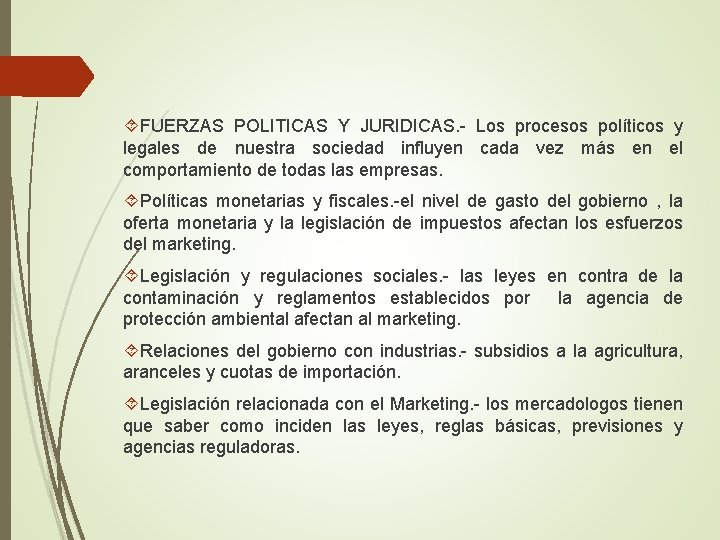  FUERZAS POLITICAS Y JURIDICAS. - Los procesos políticos y legales de nuestra sociedad