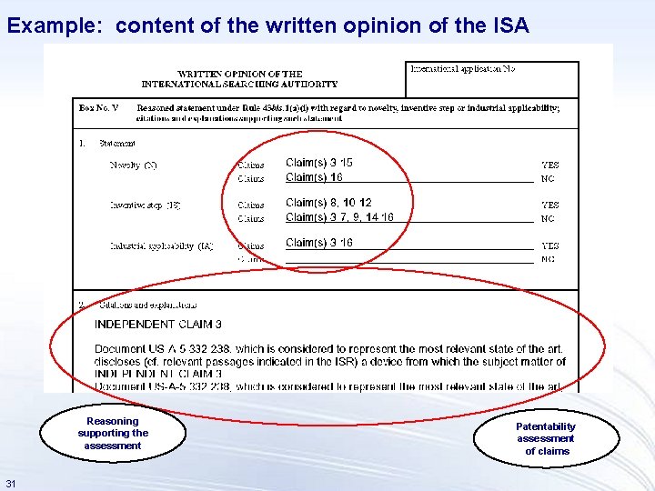 Example: content of the written opinion of the ISA Reasoning supporting the assessment 31