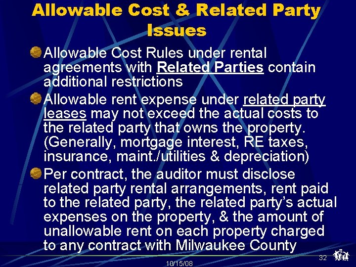 Allowable Cost & Related Party Issues Allowable Cost Rules under rental agreements with Related