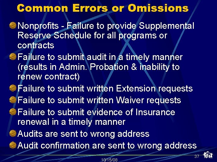 Common Errors or Omissions Nonprofits - Failure to provide Supplemental Reserve Schedule for all