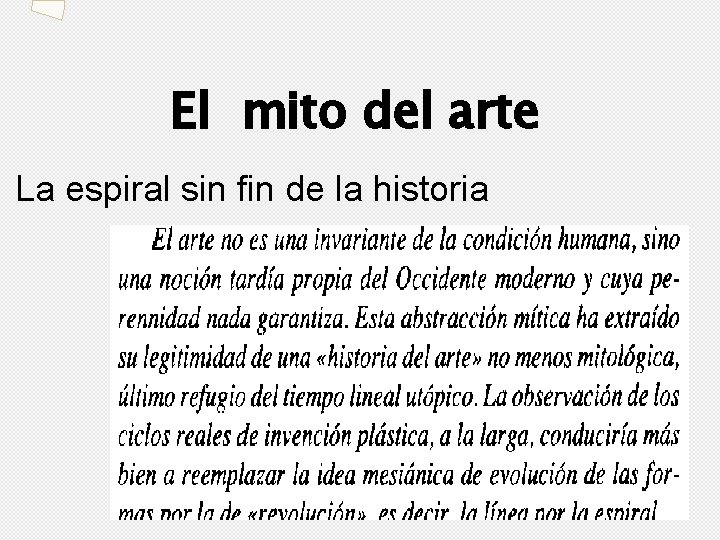 El mito del arte La espiral sin fin de la historia 