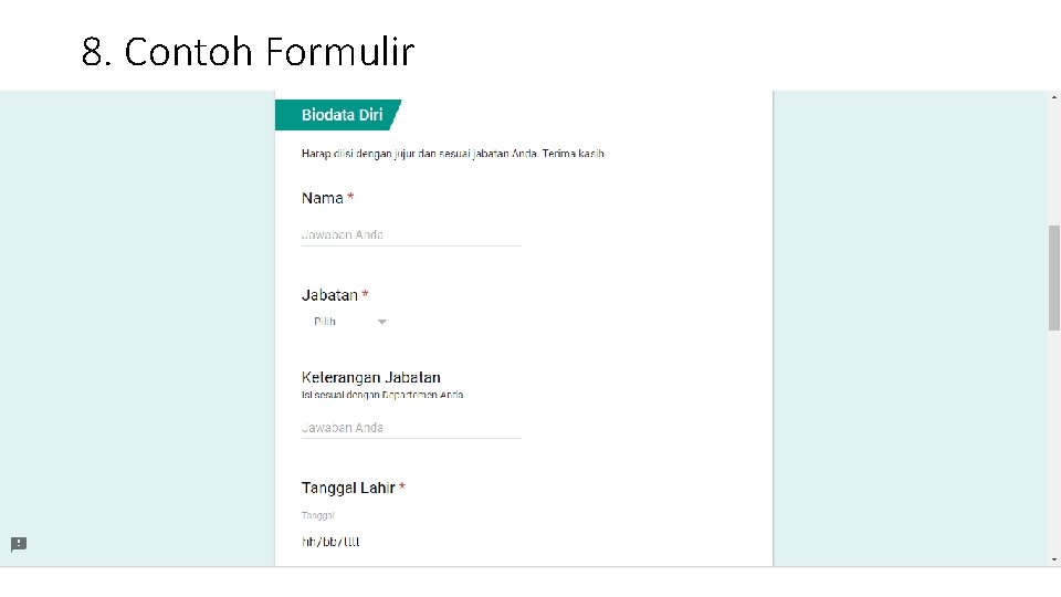 8. Contoh Formulir 8. Contoh Formulir