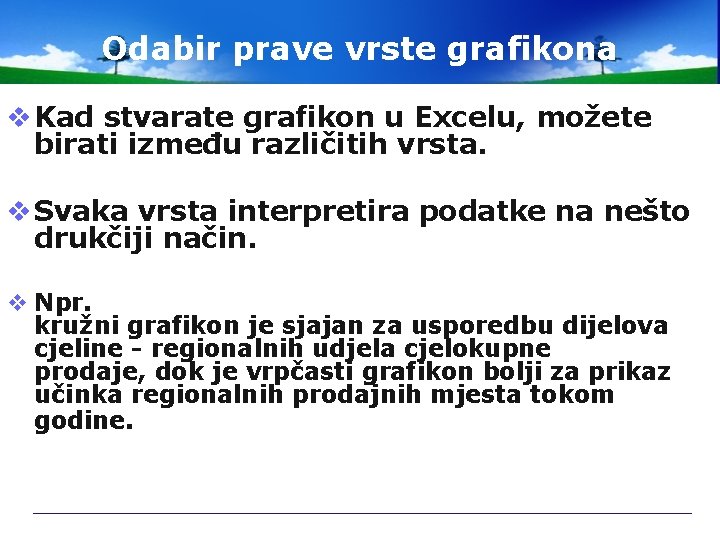 Odabir prave vrste grafikona v Kad stvarate grafikon u Excelu, možete birati između različitih