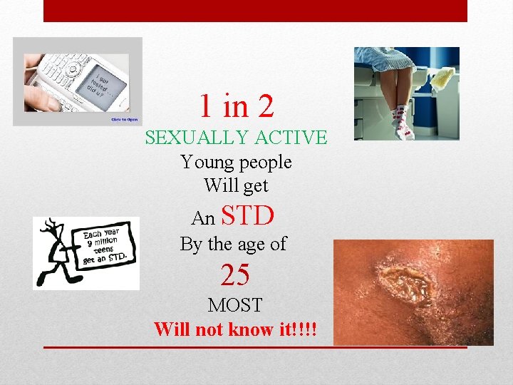 1 in 2 SEXUALLY ACTIVE Young people Will get An STD By the age