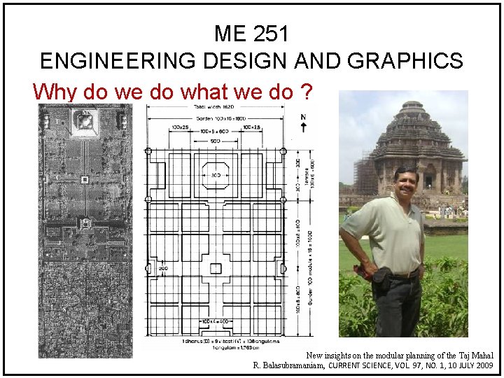 ME 251 ENGINEERING DESIGN AND GRAPHICS Why do we do what we do ?