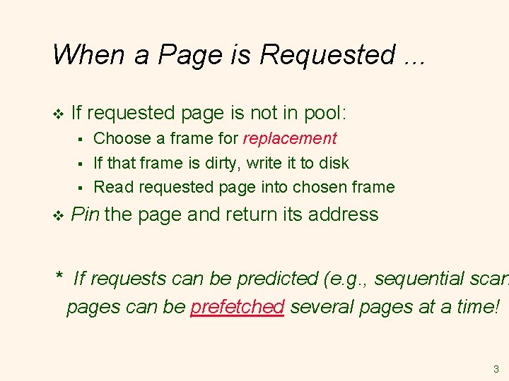 When a Page is Requested. . . v If requested page is not in