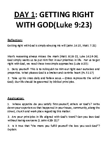 DAY 1: GETTING RIGHT WITH GOD(Luke 9: 23) Reflection: Getting right with God is