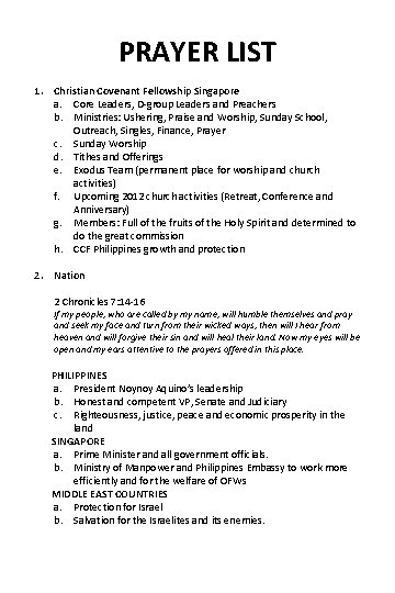 PRAYER LIST 1. Christian Covenant Fellowship Singapore a. Core Leaders, D-group Leaders and Preachers