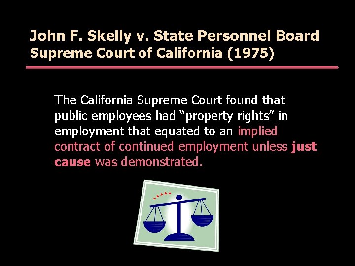 John F. Skelly v. State Personnel Board Supreme Court of California (1975) The California John F. Skelly v. State Personnel Board Supreme Court of California (1975) The California
