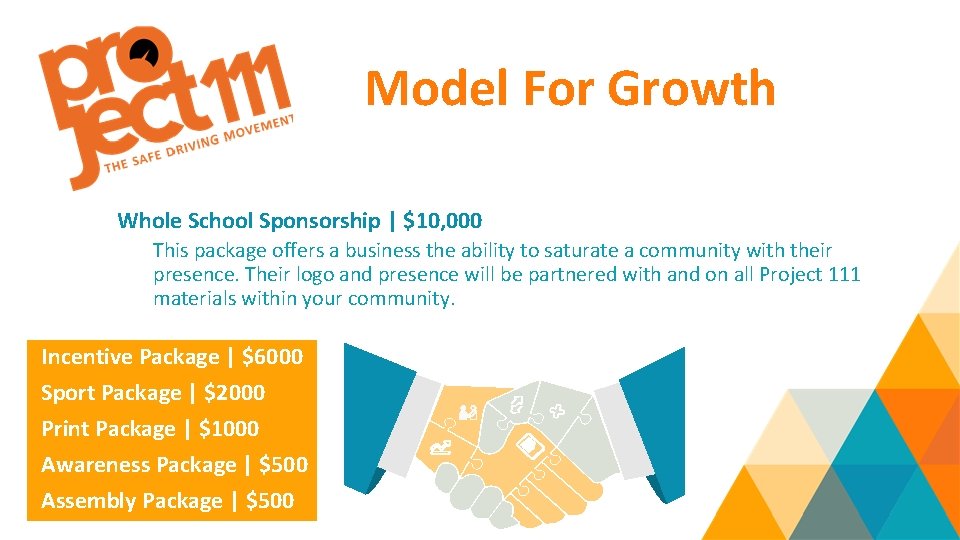 Model For Growth Whole School Sponsorship | $10, 000 This package offers a business