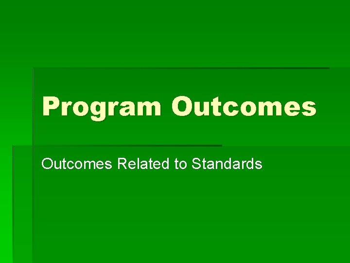 Program Outcomes Related to Standards 