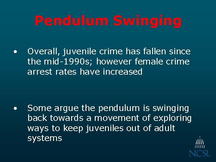 Pendulum Swinging • Overall, juvenile crime has fallen since the mid-1990 s; however female