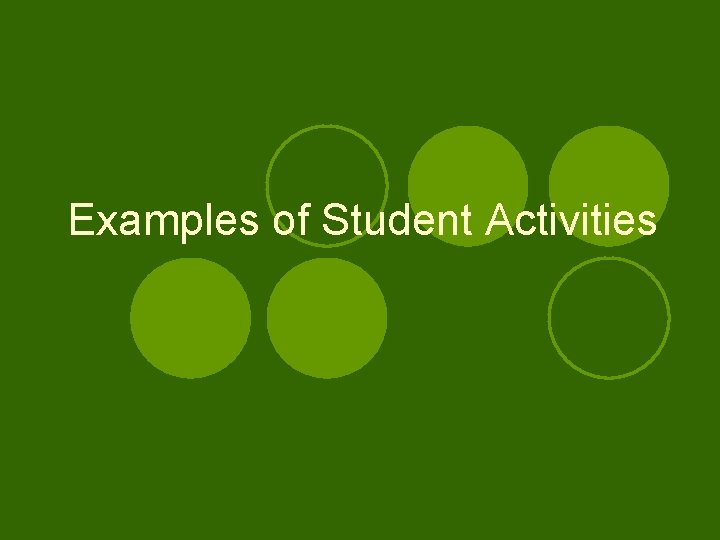 Examples of Student Activities 