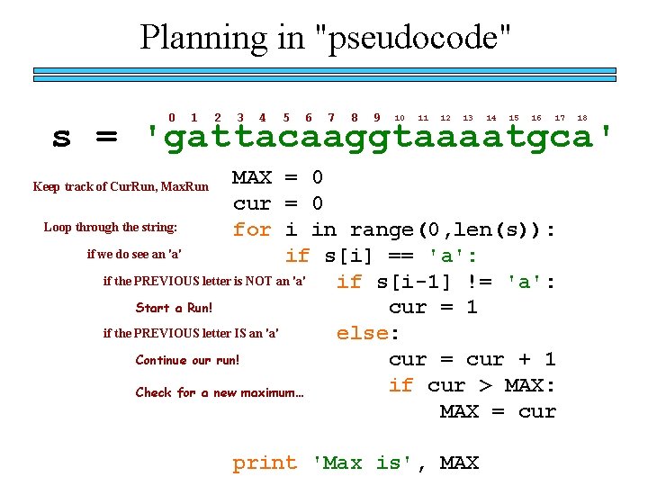 Planning in "pseudocode" 0 1 2 3 4 5 6 7 8 9 10