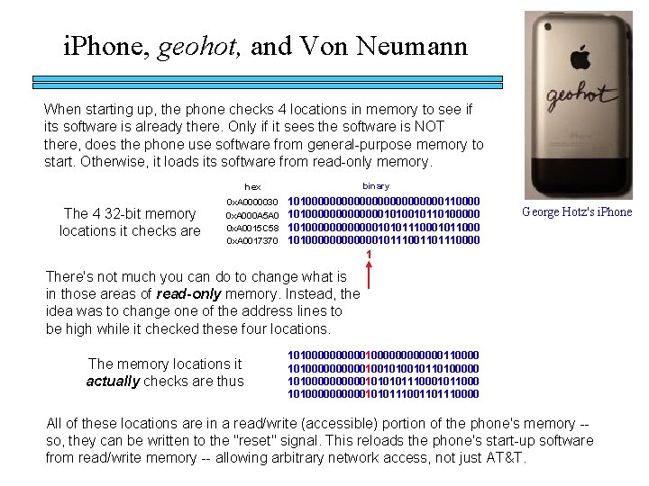 i. Phone, geohot, and Von Neumann When starting up, the phone checks 4 locations