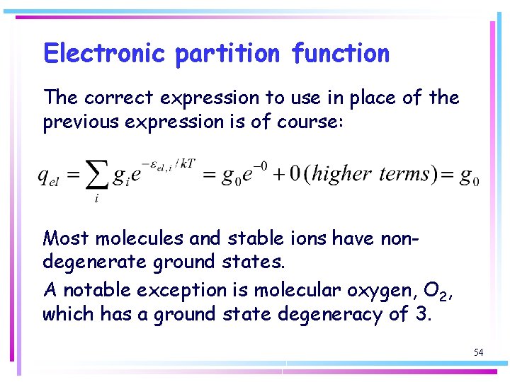 Electronic partition function The correct expression to use in place of the previous expression