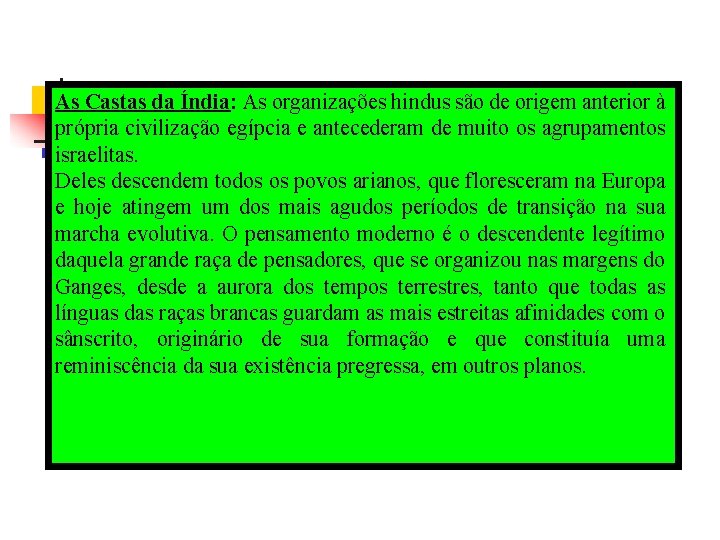 As Castas da Índia: As organizações hindus são de origem anterior à própria civilização