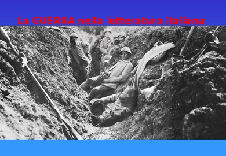 La GUERRA nella letteratura italiana 