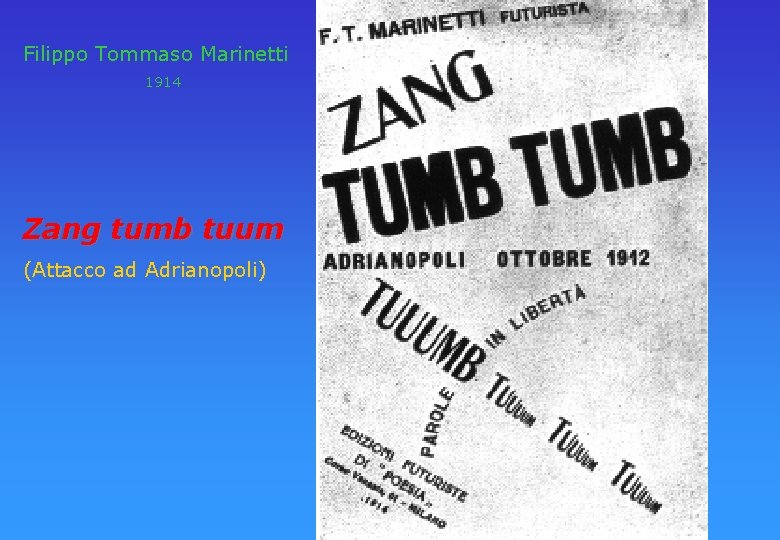 Filippo Tommaso Marinetti 1914 Zang tumb tuum (Attacco ad Adrianopoli) 