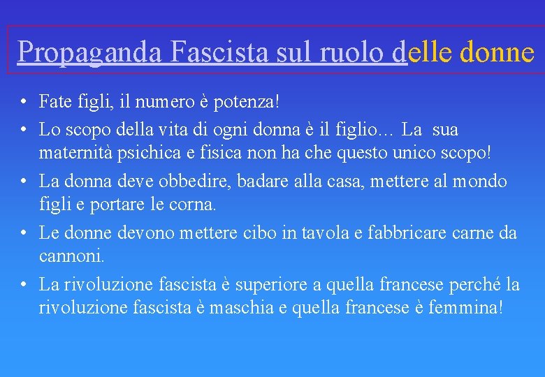 Propaganda Fascista sul ruolo delle donne • Fate figli, il numero è potenza! •