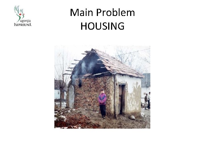 Main Problem HOUSING 