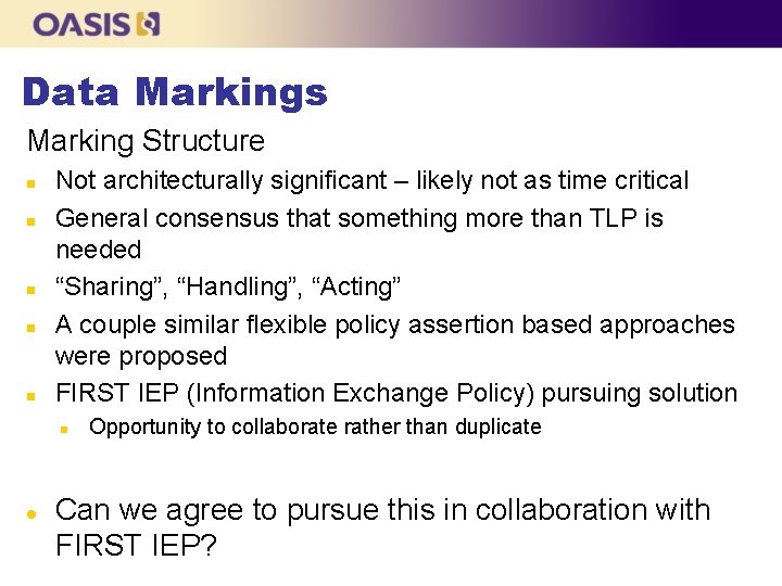 Data Markings Marking Structure n n n Not architecturally significant – likely not as Data Markings Marking Structure n n n Not architecturally significant – likely not as