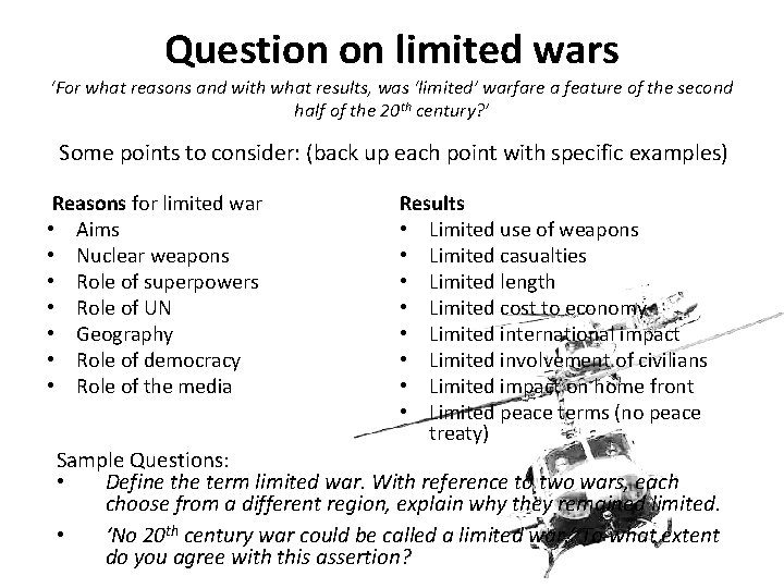 Question on limited wars ‘For what reasons and with what results, was ‘limited’ warfare