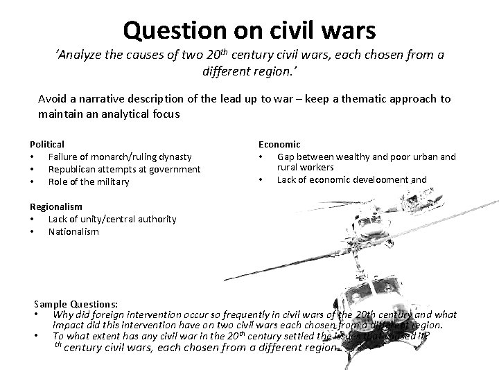 Question on civil wars ‘Analyze the causes of two 20 th century civil wars,