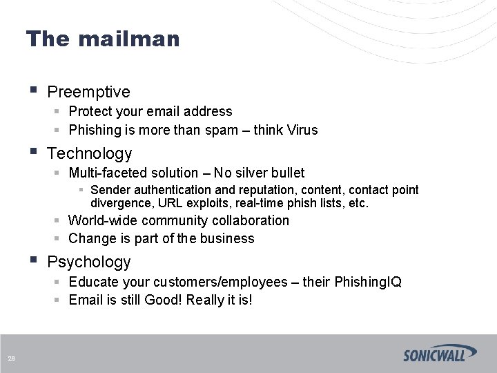 The mailman § Preemptive § Protect your email address § Phishing is more than