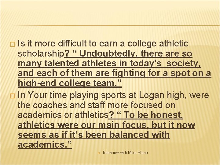 � Is it more difficult to earn a college athletic scholarship? “ Undoubtedly, there