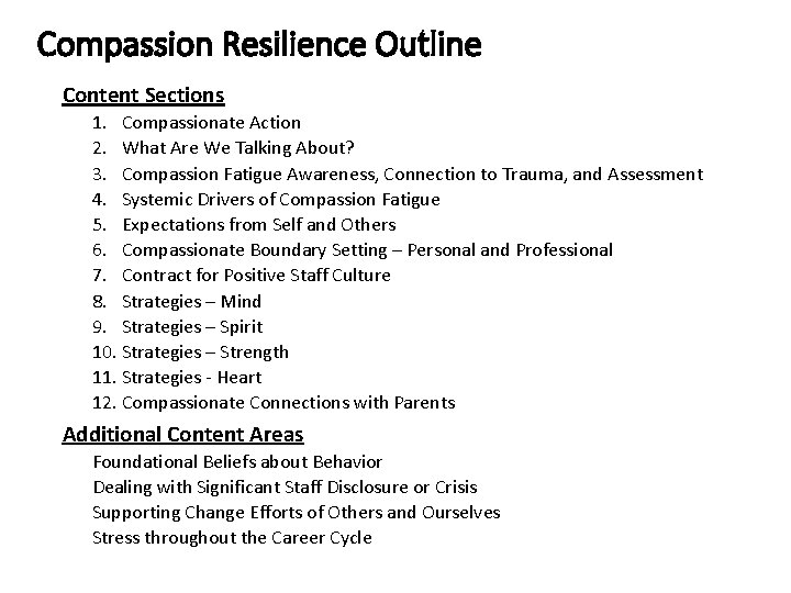 Compassion Resilience Outline Content Sections 1. Compassionate Action 2. What Are We Talking About?