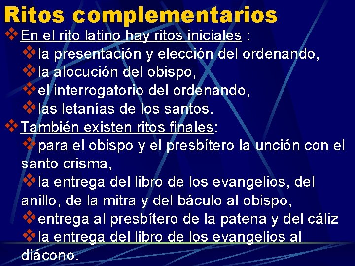 Ritos complementarios v. En el rito latino hay ritos iniciales : vla presentación y