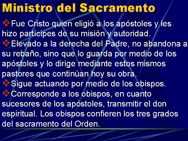 Ministro del Sacramento v. Fue Cristo quien eligió a los apóstoles y les hizo